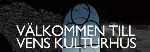 välkommen till vens kulturhus