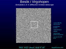 Visiting  Virgo  cluster Simulation; 8 m diffraction limited telescope